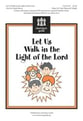 Let Us Walk in the Light of the Lord Unison choral sheet music cover